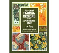 Full-Color Floral Designs In The Art Nouveau Style