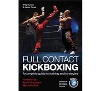 Full Contact Kickboxing by James Turner James Turner (Auteur)