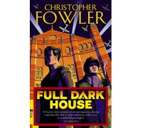 Full Dark House: (Bryant & May Book 1)