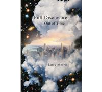 Full Disclosure: Out of Time