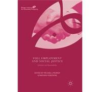 Full Employment and Social Justice by Edited by Michael J Murray Edited by Mathew Forstater Paperback Book Edited by Michael J Murray Edited by Mathew Forstater (Auteur)