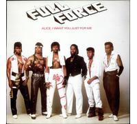 Full Force - Alice, I Want You Just For Me