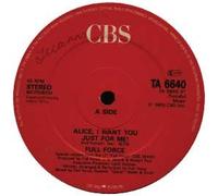 Full Force - Alice I Want You Just For Me - Full Force 12"