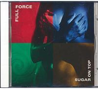 Full Force - Sugar on Top