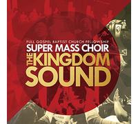 Full Gospel Baptist Church Fellowship Super Mass - Kingdom Sound [Cd]