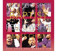Full Gospel Baptist Fellowship - Bow Down & Worship Him