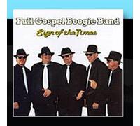 Full Gospel Boogie Band - Sign of Times