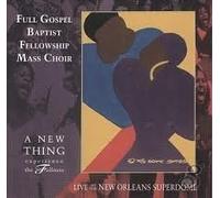 Full Gospel Fellowship Choir - A New Thing