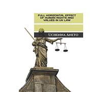 Full Horizontal Effect Of Human Rights And Values In Uk Law