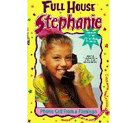 Full House: Stephanie : Phone Call from a Flamingo