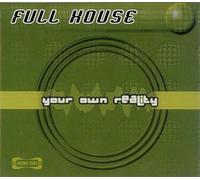 Full House - Your Own Reality