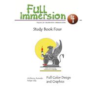 Full Immersion 4 Study Book: English for Collaborative Communication: Full Color Design and Graphics