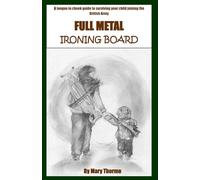 FULL METAL IRONING BOARD: A tongue in cheek guide to surviving your child joining the British Army