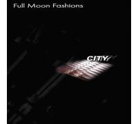 Full Moon Fashion - City [Import]