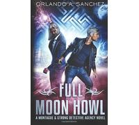 Full Moon Howl: A Montague & Strong Detective Novel