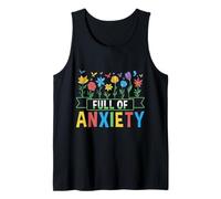 Full of Anxiety Anxiety Mental Health Design Débardeur