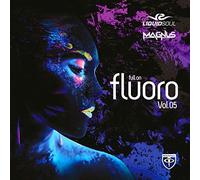 Full On Fluoro Vol.5-Mix By Liquid Soul & Magnus