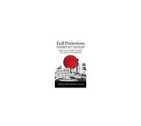 Full Preterism-Ignored But Fulfilled
