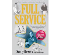 Full Service: My Adventures in Hollywood and the Secret Sex Live of the Stars