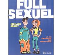Full sexuel : La Vie amoureuse des ados