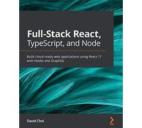 Full-Stack React, Typescript, And Node