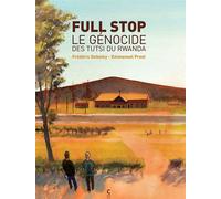 Full stop le génocide des Tutsi du Rwanda - Frédéric Debomy - Cambourakis - cartonné - Bande dessinée