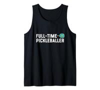 Full Time Pickleballer Funny Cute Dink Team Pickleball Débardeur