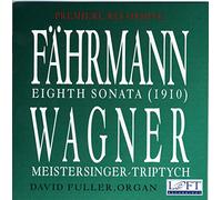 Fuller,David - Sonata 8 for Organ/Meistersinger Triptych [Import]