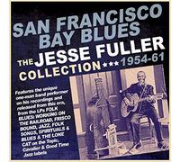 Fuller, Jesse - San Francisco Bay.'54-61 [Import]