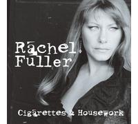 Fuller, Rachel - Cigarettes & Housework