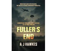 FULLER’S END: Atmospheric WWII home-front suspense set in rural England