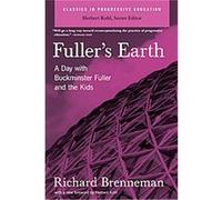 Fuller's Earth, Classics in Progressive Education Richard J. Brenneman (Auteur)