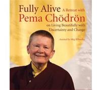 Fully Alive by Pema Chodron Pema Chodron (Auteur)