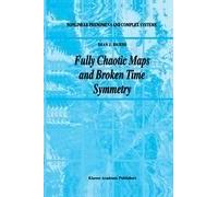Fully Chaotic Maps And Broken Time Symmetry