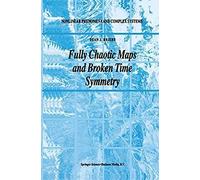 Fully Chaotic Maps And Broken Time Symmetry
