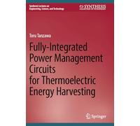Fully-integrated Power Management Circuits for Thermoelectric Energy Harvesting