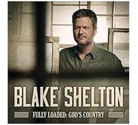 Blake Shelton – Fully Loaded: God's Country – CD