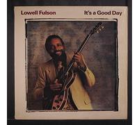 Fulson, Lowell - It's a Good Day