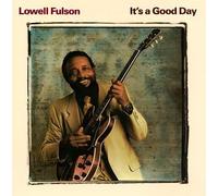 Fulson, Lowell - It's a Good Day