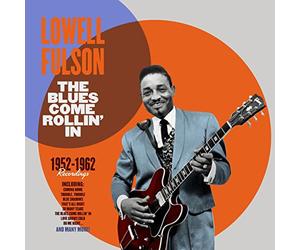 Fulson Lowell - The Blues Come Rollin' in 1952-1962 Recordings