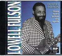 Fulson, Lowell - Think Twice Before You Speak