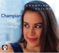 Fulton, Champian - Sings and Swings [Import]