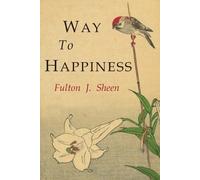 Fulton J Sheen Way to Happiness (Poche)