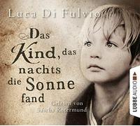 Fulvio,Luca di - Kind,das Nachts Die Sonne Fand [Import]