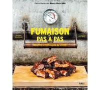 Fumaison pas à pas Techniques et recettes pour fumoir à chaud - Pierre Manas - First - ebook (ePub) - Guide