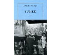 Fumée - Felipe Benitez Reyes - Quai Voltaire Eds - Livre