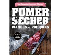 Fumer sécher viandes & poissons: Pour viandes et poissons