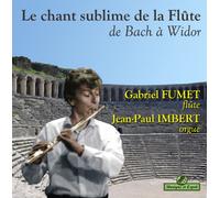 Fumet, Imbert – Le Chant Sublime De La Flûte