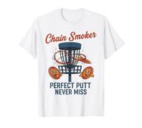Fumeur à chaîne Perfect Putt Never Miss Disc Golf T-Shirt