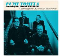 Fumi Tomita – Celebrating Bird: A Tribute to Charlie Parker – CD Digipack